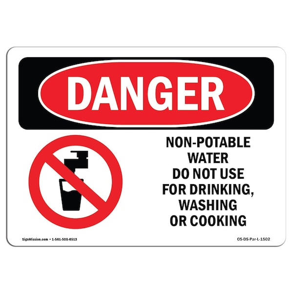 Safety Sign, OSHA Danger, 7" Height, Aluminum, Non-Potable Water Do Not Use For Drinking, Landscape
